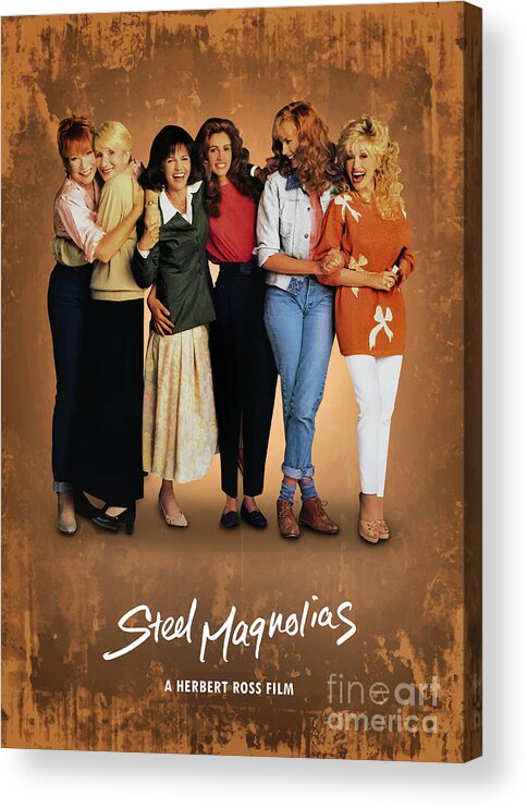 Movie Poster Acrylic Print featuring the digital art Steel Magnolias by Bo Kev