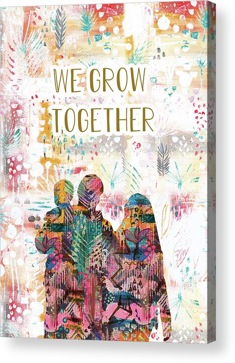 We Grow Together Acrylic Print featuring the mixed media We grow together by Claudia Schoen