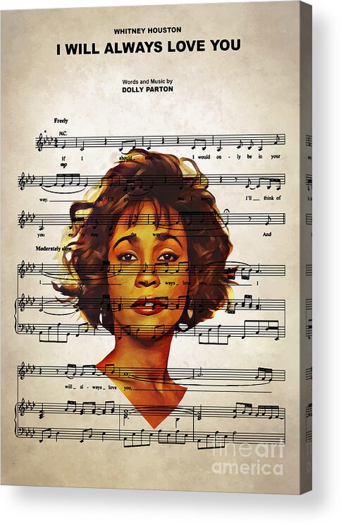 Whitney Houston Acrylic Print featuring the digital art Whitney Houston - I Will Always Love You by Bo Kev
