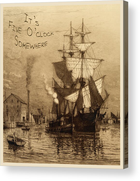 It's 5 O'clock Somewhere Acrylic Print featuring the photograph It's Five O'clock Somewhere Schooner by Lone Palm Studio