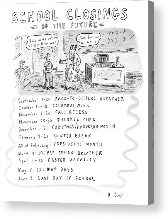 Schools Acrylic Print featuring the drawing School Closings of the Future by Roz Chast