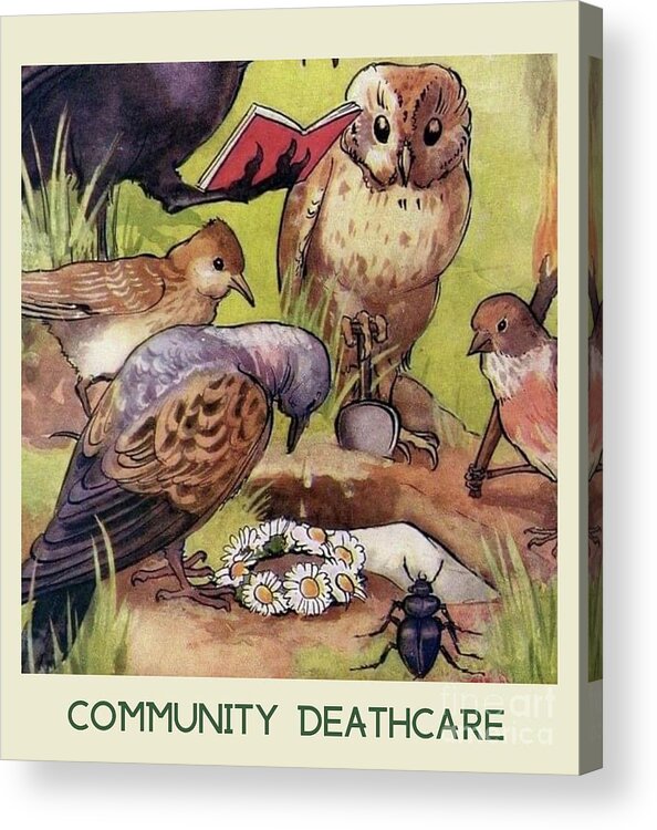 Community Deathcare Acrylic Print featuring the digital art Community deathcare by Nicola Finch
