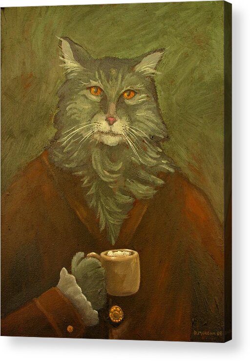 Cat Acrylic Print featuring the painting Mr. Mewington with Cappuccino by Don Morgan