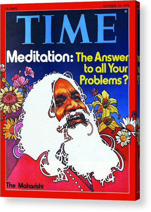 Other Acrylic Print featuring the photograph Meditation - The Answer to all Your Problems? The Maharishi, by Time
