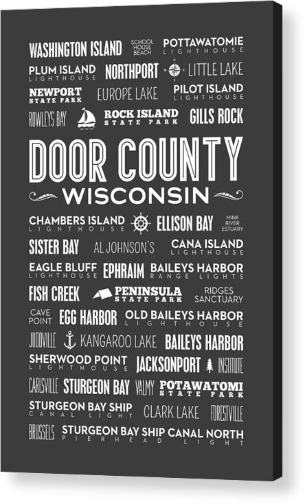 Door County Acrylic Print featuring the photograph Places Of Door County On Gray by Christopher Arndt