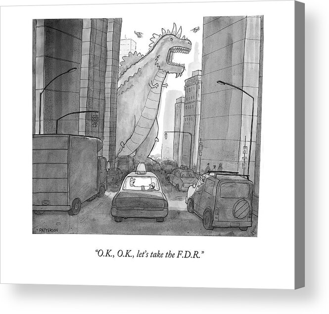 Godzilla Acrylic Print featuring the drawing O.k., O.k., Let's Take The F.d.r by Jason Patterson