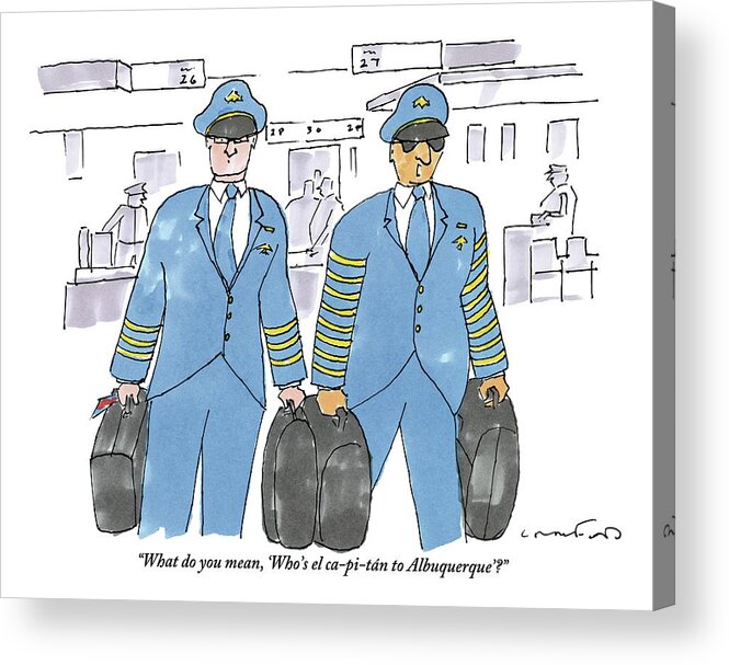 Pilots Acrylic Print featuring the drawing Captain In Sunglasses Talking To Copilot by Michael Crawford