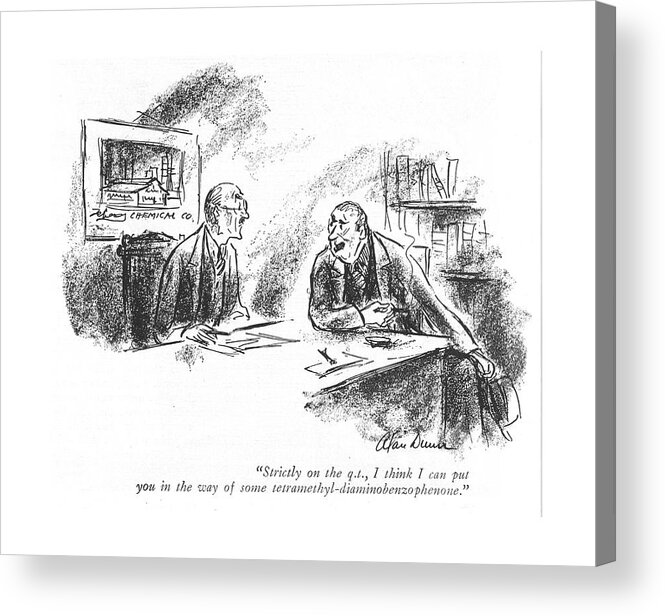 113264 Adu Alan Dunn Man Speaks To Another In Chemical Co. Office. Another Chemical Chemicals Cure Cures Deal Drug Drugs Health Man Medicine Medicines Nutrition Of?ce Pill Pills Prescription Prescriptions Secret Speaks Acrylic Print featuring the drawing Strictly On The Q.t by Alan Dunn