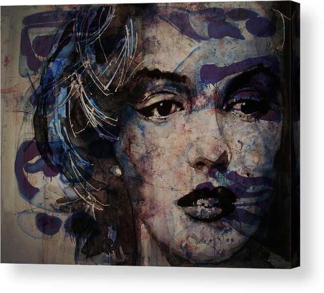 Marilyn Monroe Acrylic Print featuring the painting Tears Are How My Eye's Speak When My Lips Can't Describe How Much I Have Been Hurt by Paul Lovering