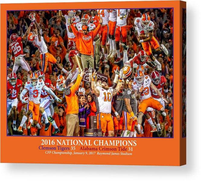Clemson Tigers Acrylic Print featuring the painting Clemson Tigers National Champions 2016 NCAA College Football Art 3 by Rich Image
