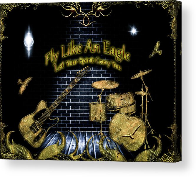 Rock Music Acrylic Print featuring the digital art Fly Like An Eagle by Michael Damiani