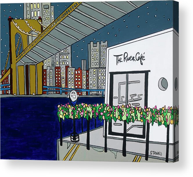 River Cafe Restaurant Brooklyn Acrylic Print featuring the painting River Cafe by Mike Stanko