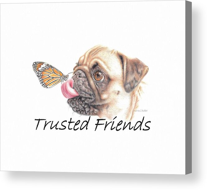 Monarch Acrylic Print featuring the drawing Trusted Friends by Karrie J Butler