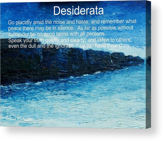 Desiderata Acrylic Print featuring the painting Desiderata #4 by Conor Murphy