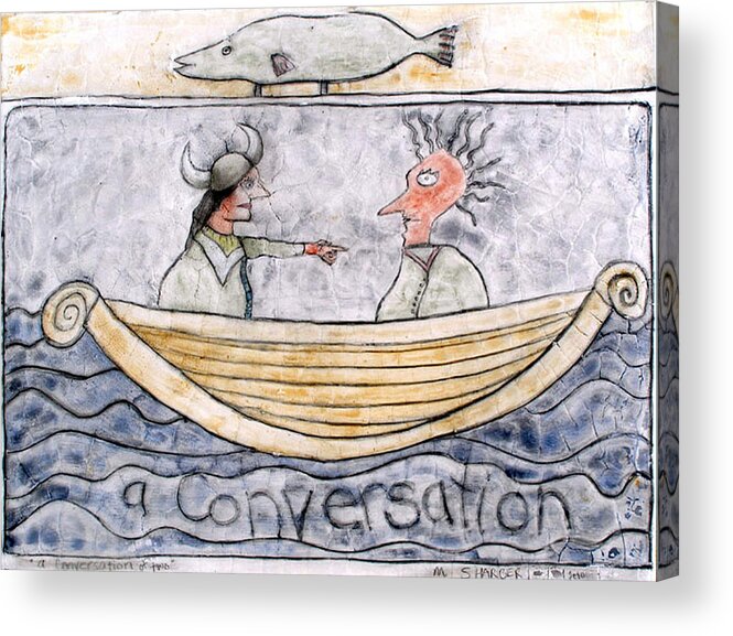 Comedy Acrylic Print featuring the painting A Conversation of Two by Michael Sharber