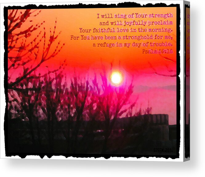 Psalm 59:16 Acrylic Print featuring the digital art Awaken the Dawn Psalm 59-16 by Christine Nichols
