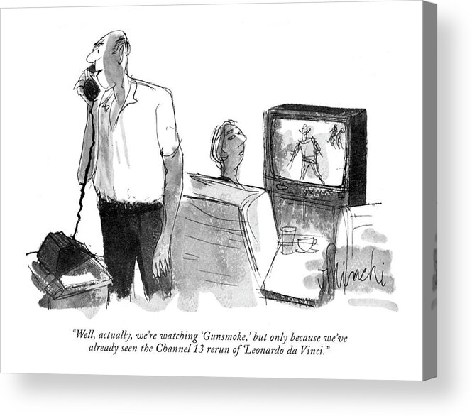 
Man On Telephone. 
Da Vinci Gunsmoke Channel 13 Rerun Tv Movies Entertainment Television Television Shows Show Showing Program Programming Prime-time Entertainment Broadcast Culture 68291 Jmi Joseph Mirachi Acrylic Print featuring the drawing Well, Actually, We're Watching 'gunsmoke,' But by Joseph Mirachi