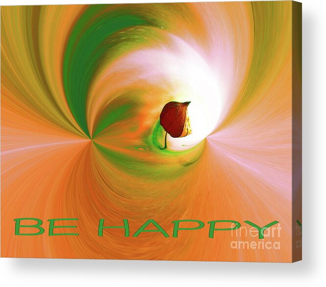 Be Happy Acrylic Print featuring the digital art Be Happy, green-orange with Physalis by Eva-Maria Di Bella