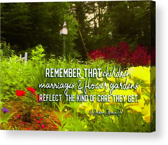 Flower Acrylic Print featuring the digital art Flower Garden Quote by Barry Wills