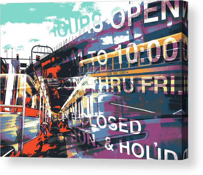 Contemporary Acrylic Print featuring the mixed media Hours Open by Shay Culligan
