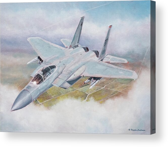 Aircraft Acrylic Print featuring the painting F-15C Eagle by Douglas Castleman