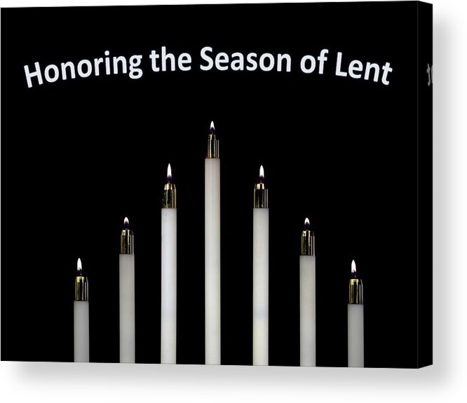 Lent Acrylic Print featuring the mixed media Honoring the Season of Lent by Nancy Ayanna Wyatt