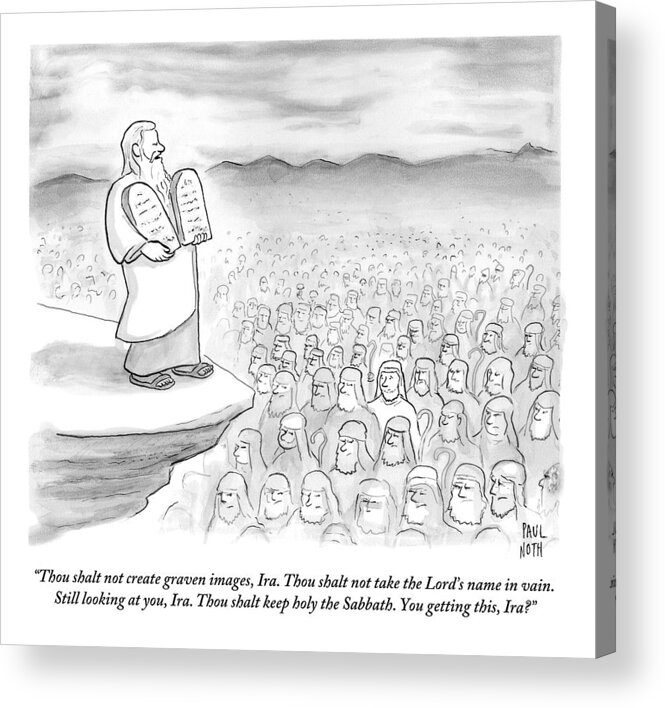 Moses Acrylic Print featuring the drawing Moses Recites The Ten Commandments To An Audience by Paul Noth