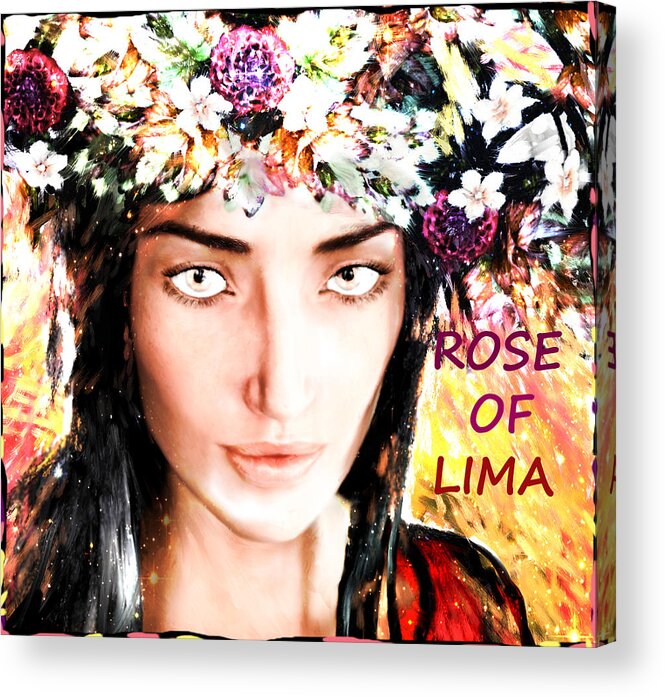 Saint Rose Of Lima Acrylic Print featuring the painting Saint Rose by Suzanne Silvir