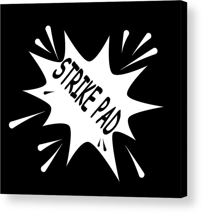 Strike Acrylic Print featuring the digital art Strike Pad by Patricia Piotrak