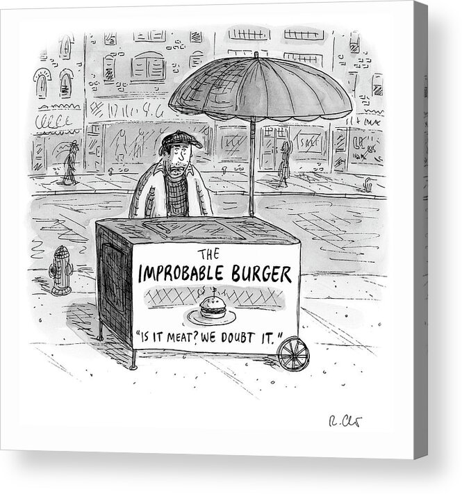 Captionless Acrylic Print featuring the drawing The Improbable Burger by Roz Chast