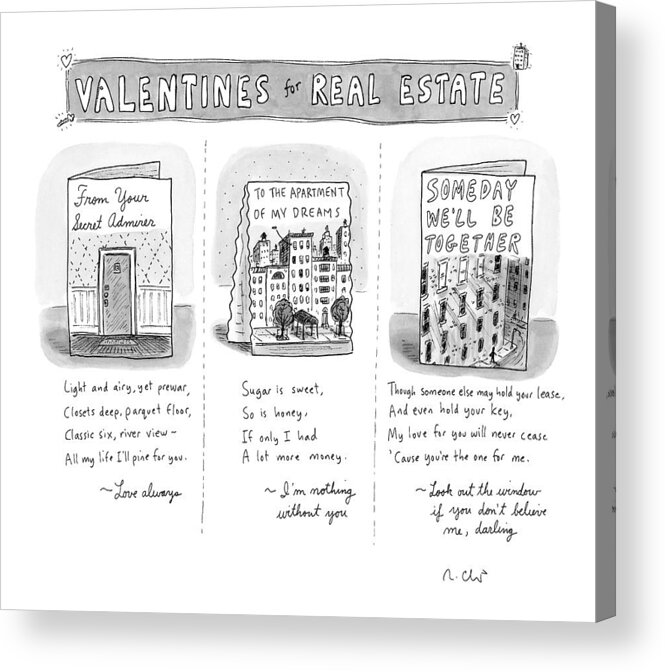 Relationships Problems Architecture Money

(cards From Real Estate That You Wish You Owned.) 121895 Rch Roz Chast Acrylic Print featuring the drawing Valentines For Real Estate by Roz Chast