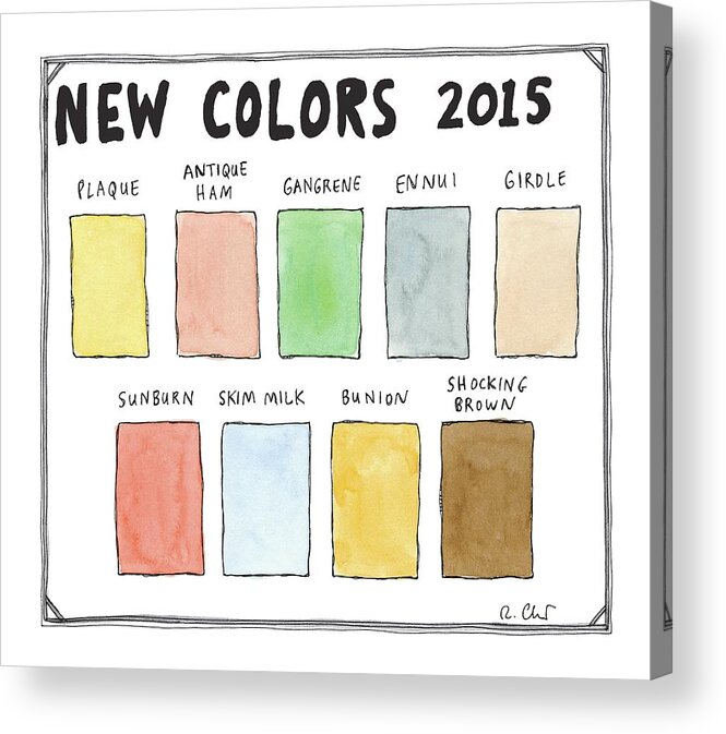 Colors Acrylic Print featuring the drawing A Pallet Of New Colors 2015 -- Named by Roz Chast
