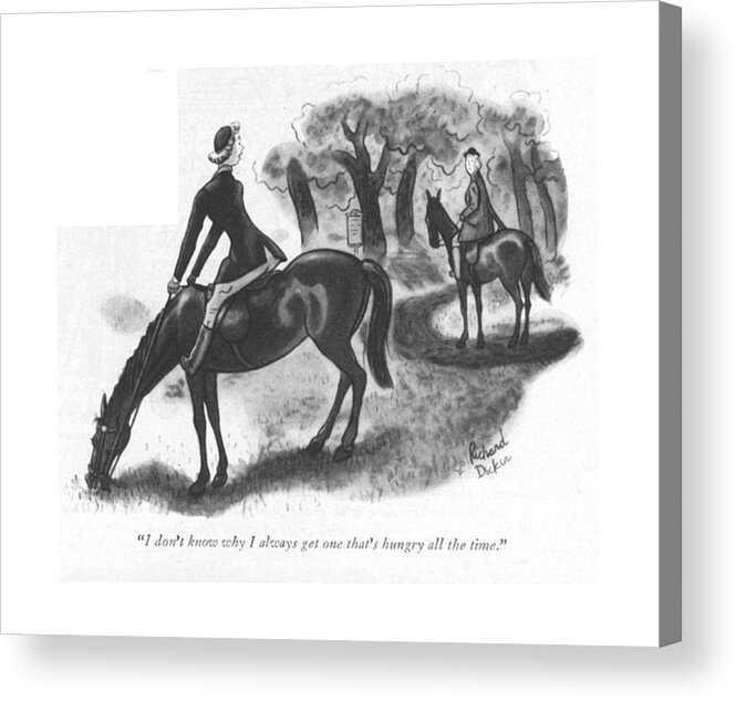 113411 Rde Richard Decker 
 Woman On Horse In Central Park As The Horse Stops To Graze. Animal Animals Central Eat Eating Eats Equestrian Feed Food Foods Grass Graze Grazing Horse Horseback Horses Jockey Jockeys Park Ride Riders Riding Saddle Saddles Stops Woman Acrylic Print featuring the drawing I Don't Know Why I Always Get One That's Hungry by Richard Decker