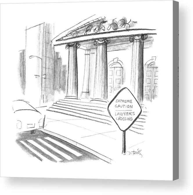 No Caption
Crossing Sign Reads Acrylic Print featuring the drawing New Yorker February 8th, 1988 by Donald Reilly