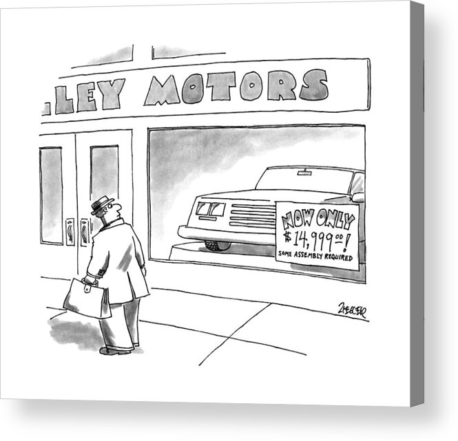 No Caption
A Man Passes An Automobile Showroom With A Sign In The Window That Reads 
No Caption
A Man Passes An Automobile Showroom With A Sign In The Window That Reads 
Modern Life Acrylic Print featuring the drawing New Yorker March 13th, 1995 by Jack Ziegler
