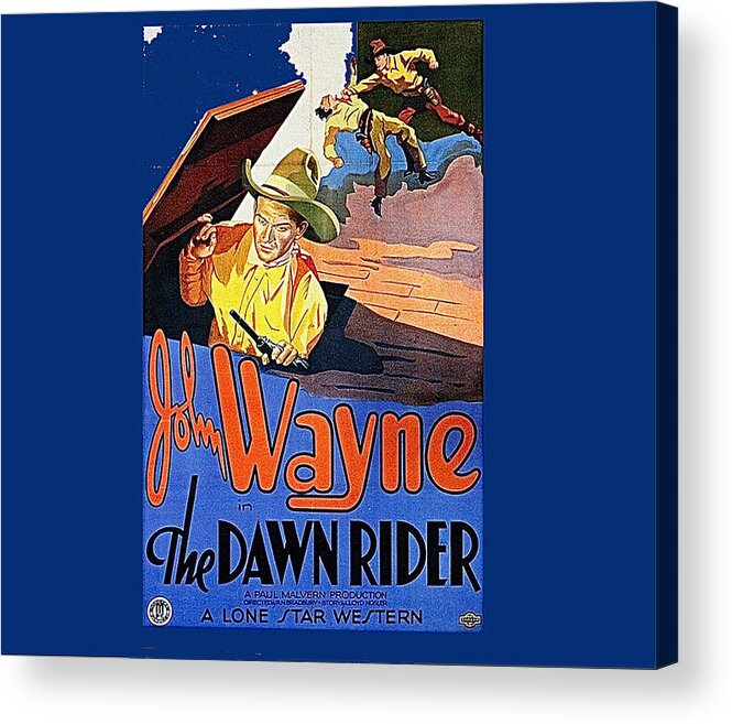 John Wayne The Dawn Rider Poster Lone Star Monogram Pictures Acrylic Print featuring the photograph The Dawn Rider poster 1935 by David Lee Guss
