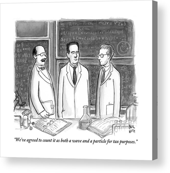 Taxes Acrylic Print featuring the drawing Three Scientists In A Lab by Paul Noth