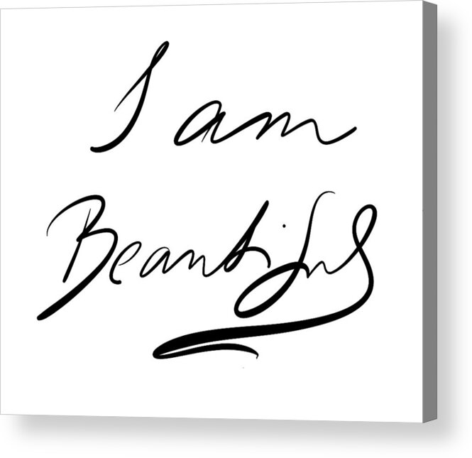 I Am Beautiful Acrylic Print featuring the digital art I Am Beautiful by Marianna Mills