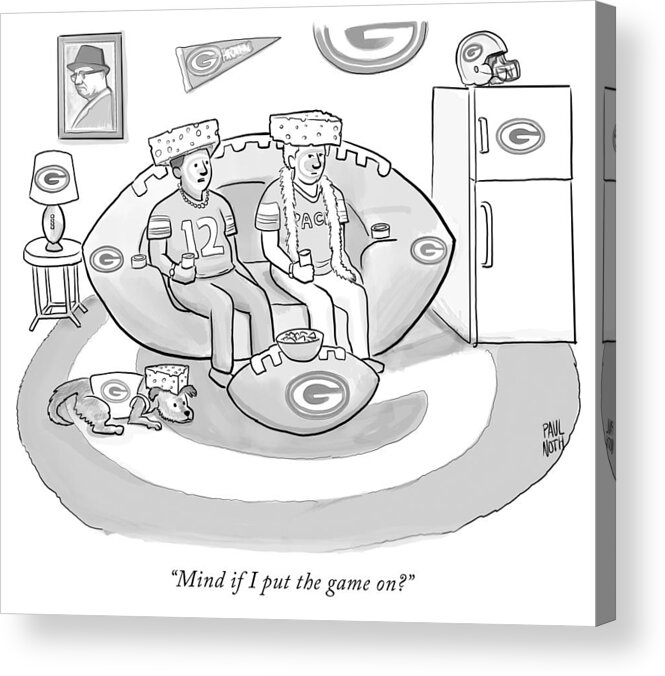 “mind If I Put The Game On?” Game Acrylic Print featuring the drawing Mind if I put the game on by Paul Noth