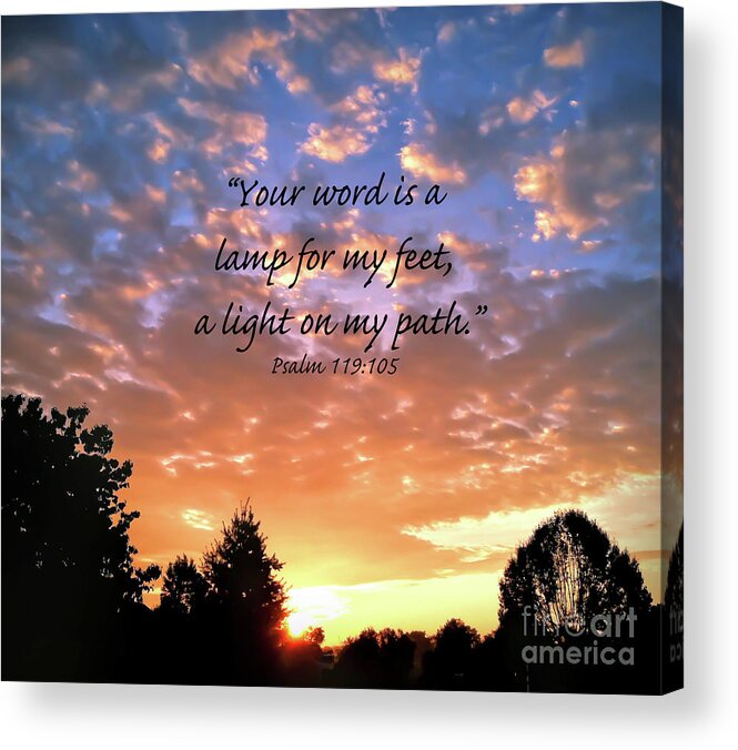 Psalm Acrylic Print featuring the photograph Psalm 119 105 by Kerri Farley