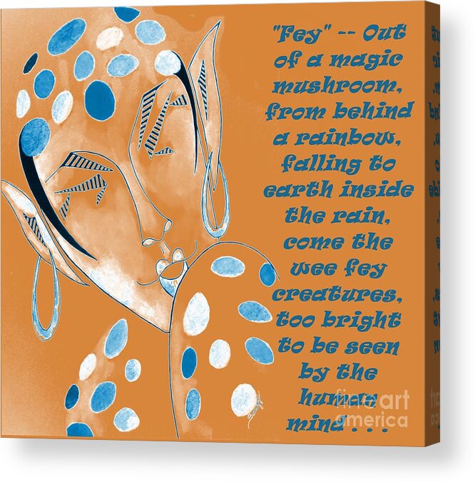 Orange Elf Acrylic Print featuring the painting The Rare Blue-Spotted Elf with Text by Jayne Somogy