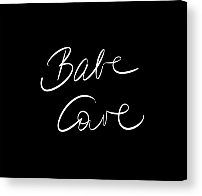 Babe Cave Acrylic Print featuring the digital art Babe Cave - Black and White by Marianna Mills