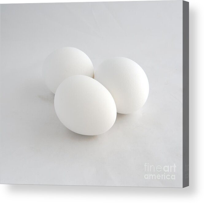 Eggs Acrylic Print featuring the photograph Three White Eggs by Kae Cheatham