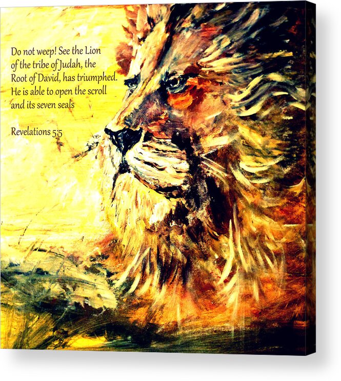 Then One Of The Elders Said To Me Acrylic Print featuring the painting Lion of Judah Strength #2 by Amanda Dinan