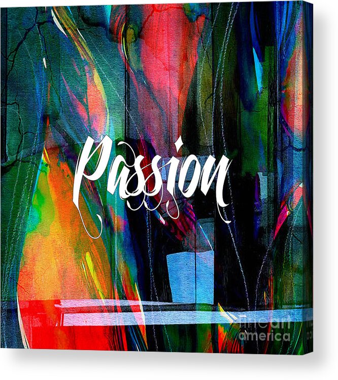 Inspiration Acrylic Print featuring the mixed media Passion Wall Art #2 by Marvin Blaine
