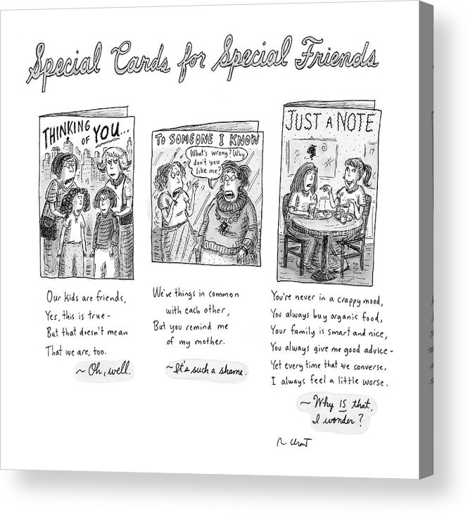 
(captionless: Special Cards For Special Friends) 120468 Rch Roz Chast Relationships Problems Word Play Acrylic Print featuring the drawing New Yorker February 7th, 2005 by Roz Chast