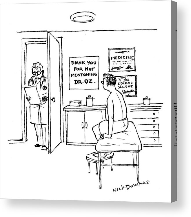Doctor And Patient Acrylic Print featuring the drawing A Doctor Walks Into An Office Where A Patient by Nick Downes