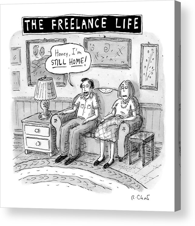 Freelance Acrylic Print featuring the drawing A Man And Woman Sit On A Couch In Their Living by Roz Chast
