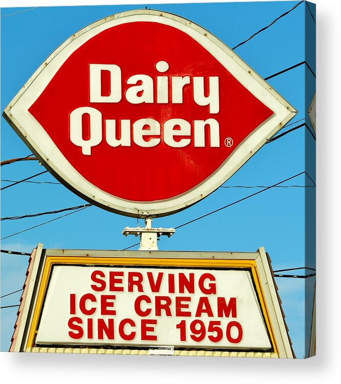 Dairy Queen Acrylic Print featuring the photograph Dairy Queen Sign by Cynthia Guinn