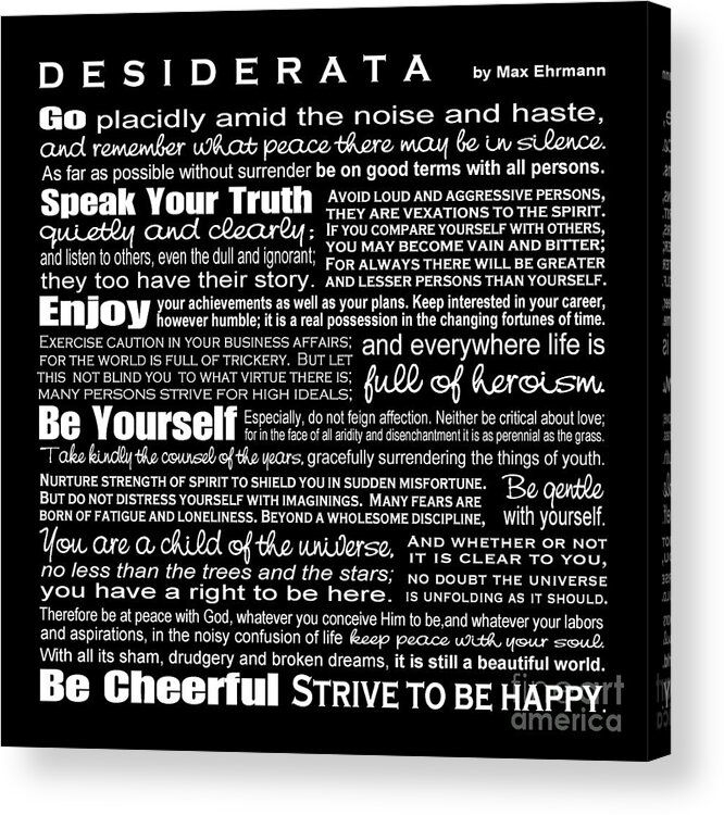 Desiderata Acrylic Print featuring the digital art Desiderata - White Text on Black Background - Reversed Type by Ginny Gaura